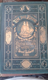 Josef Lehnert - Um die Erde - Reisebilder - II Band - 1878